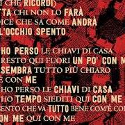 Il testo OGGI HO PERSO LE CHIAVI DI CASA di LIGABUE è presente anche nell'album 7 (2020)