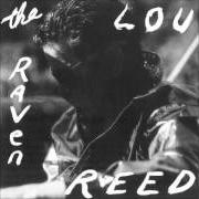 Il testo FIRE MUSIC di LOU REED è presente anche nell'album The raven (cd 2) (2003)