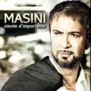 Il testo IL PRINCIPE AZZURRO di MARCO MASINI è presente anche nell'album Niente d'importante (2011)