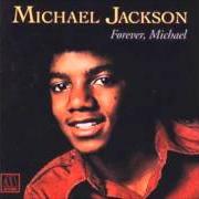 Il testo TAKE ME BACK di MICHAEL JACKSON è presente anche nell'album Forever, michael (1975)