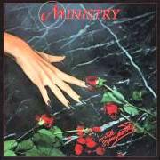 Il testo WHAT HE SAY dei MINISTRY è presente anche nell'album With symphathy (1983)