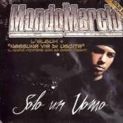 Il testo THE ONE di MONDO MARCIO è presente anche nell'album Nessuna via d'uscita mixtape