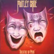 Il testo TONIGHT (WE NEED A LOVER) dei MOTLEY CRUE è presente anche nell'album Theatre of pain (1985)