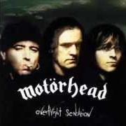Il testo LISTEN TO YOUR HEART dei MOTORHEAD è presente anche nell'album Overnight sensation (1996)