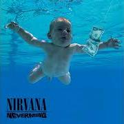 Il testo DRAIN YOU dei NIRVANA è presente anche nell'album Nevermind (1991)