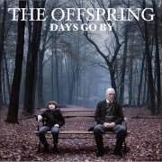Il testo TURNING INTO YOU dei THE OFFSPRING è presente anche nell'album Days go by (2012)