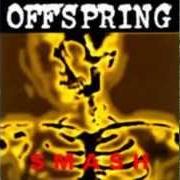 Il testo SELF ESTEEM dei THE OFFSPRING è presente anche nell'album Smash (1994)
