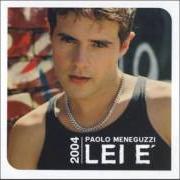 Il testo TI AMO PERCHÈ di PAOLO MENEGUZZI è presente anche nell'album Lei e' (2003)