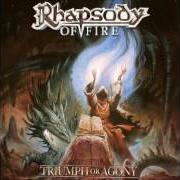 Il testo TRIUMPH OR AGONY dei RHAPSODY OF FIRE è presente anche nell'album Triumph or agony (2006)