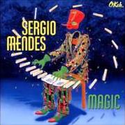 Il testo DON'T SAY GOODBYE di SERGIO MENDES è presente anche nell'album Magic (2014)