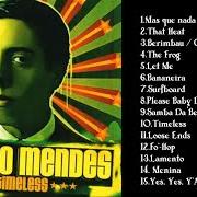 Il testo FO'-HOP (POR TRAS DE BRAS DE PINA) di SERGIO MENDES è presente anche nell'album Timeless (2006)