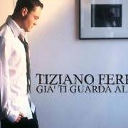 Il testo ED ERO CONTENTISSIMO di TIZIANO FERRO è presente anche nell'album Nessuno e' solo (2006)