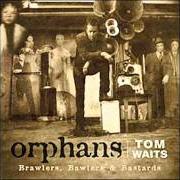 Il testo THE RETURN OF JACKIE AND JUDY di TOM WAITS è presente anche nell'album Orphans:  brawlers