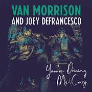 Il testo MISS OTIS REGRETS di VAN MORRISON è presente anche nell'album You're driving me crazy (2018)