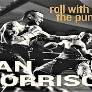 Il testo TEARDROPS FROM MY EYES di VAN MORRISON è presente anche nell'album Roll with the punches (2017)