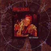 Il testo SENSITIVE TOUCH dei WALTARI è presente anche nell'album Big bang (1995)