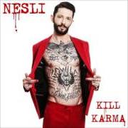 Il testo L'AMORE TORNA SEMPRE di NESLI è presente anche nell'album Kill karma (2016)