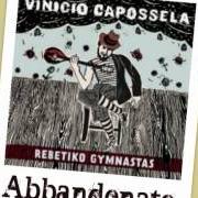 Il testo CANCION DE LAS SIMPLES COSAS di VINICIO CAPOSSELA è presente anche nell'album Rebetiko gymnastas (2012)