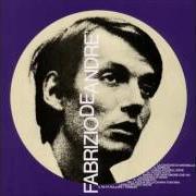 Il testo AMORE CHE VIENI, AMORE CHE VAI di FABRIZIO DE ANDRÈ è presente anche nell'album Volume iii (1968)
