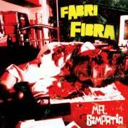 Il testo TIENILA SU di FABRI FIBRA è presente anche nell'album Mr. simpatia (2004)