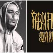 Il testo ALIENO di FABRI FIBRA è presente anche nell'album Squallor (2015)