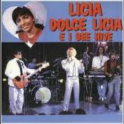 Il testo MIO DOLCE AMORE di BEE HIVE è presente anche nell'album Licia dolce licia e i bee hive (1987)