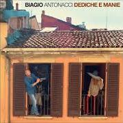 Il testo SEI NELL'ARIA di BIAGIO ANTONACCI è presente anche nell'album Dediche e manie (2017)