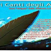 Il testo LA PENNA DELL'ALPINO di CANTI ALPINI è presente anche nell'album Canti alpini
