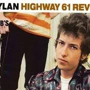 Il testo IT TAKES A LOT TO LAUGH, IT TAKES A TRAIN TO CRY di BOB DYLAN è presente anche nell'album Highway 61 revisited (1965)