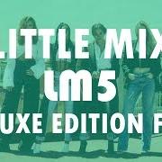 Il testo AMERICAN BOY di LITTLE MIX è presente anche nell'album Lm5 (2018)