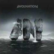 Il testo BURN IT DOWN di AWOLNATION è presente anche nell'album Megalithic symphony deluxe (2013)