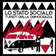 Il testo ABBIAMO VINTO LA GUERRA di LO STATO SOCIALE è presente anche nell'album Turisti della democrazia (2012)