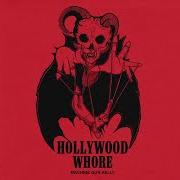 Il testo HOLLYWOOD WHORE di MACHINE GUN KELLY è presente anche nell'album Hotel diablo (2019)
