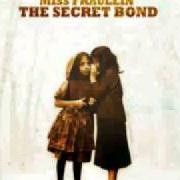 Il testo GROWN HIGH dei MISS FRAULEIN è presente anche nell'album The secret bond (2010)