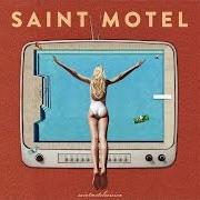 Il testo MOVE di SAINT MOTEL è presente anche nell'album Saintmotelevision (2016)