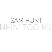 Il testo BODY LIKE A BACK ROAD di SAM HUNT è presente anche nell'album Drinkin' too much (2017)