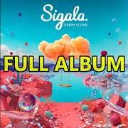Il testo LIVING WITHOUT YOU di SIGALA è presente anche nell'album Every cloud (2023)