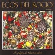 Il testo SOLO PENSABA EN VOLAR degli ECOS DEL ROCÍO è presente anche nell'album A golpes de sentimiento (1989)