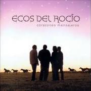 Il testo LA TENGO QUE VER degli ECOS DEL ROCÍO è presente anche nell'album Corazones mensajeros (2009)