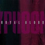 Il testo OBLIVION dei ROYAL BLOOD è presente anche nell'album Typhoons (2021)