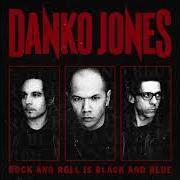 Il testo I BELIEVED IN GOD dei DANKO JONES è presente anche nell'album Rock and roll is black and blue (2012)
