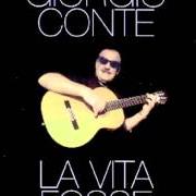 Il testo LA VITA FOSSE... di GIORGIO CONTE è presente anche nell'album La vita fosse (1997)
