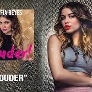 Il testo NOW FOREVER di SOFIA REYES è presente anche nell'album Louder! (2017)