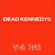 Il testo INTRODUCTION BY DJ JOHNNY WALKER dei DEAD KENNEDYS è presente anche nell'album Live at the deaf club (2004)