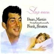 Il testo DREAM di DEAN MARTIN è presente anche nell'album Sleep warm (1959)