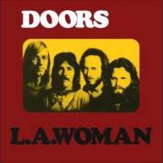 Il testo L.A.WOMAN dei THE DOORS è presente anche nell'album L.A. woman (1971)