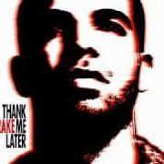 Il testo MISS ME di DRAKE è presente anche nell'album Thank me later (2010)