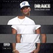 Il testo GREATNESS di DRAKE è presente anche nell'album Young sweet jones - mixtape (2010)