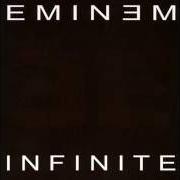 Il testo NEVER 2 FAR di EMINEM è presente anche nell'album Infinite (1997)