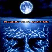 Il testo CIRCUS di ERIC CLAPTON è presente anche nell'album Pilgrim (1998)